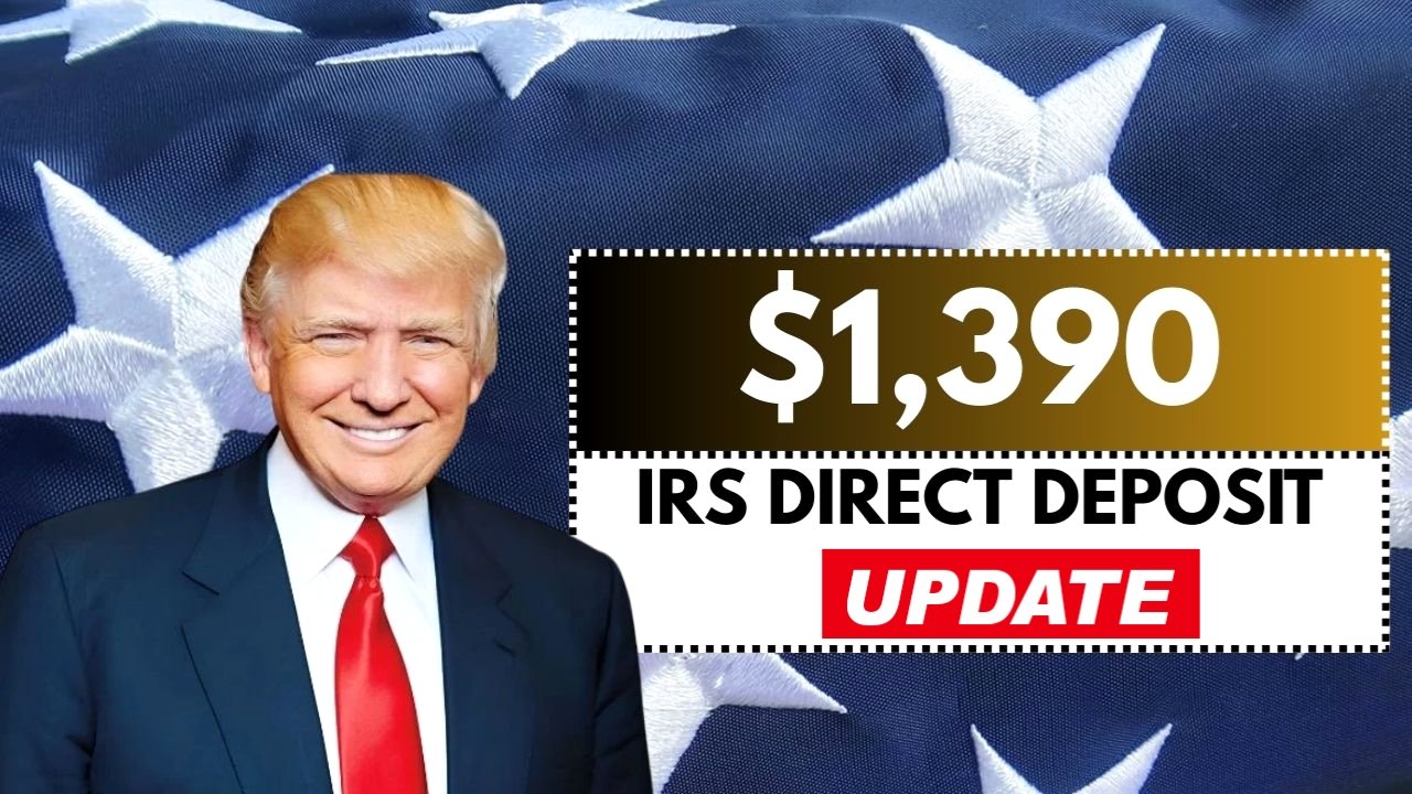 $1,390 IRS Direct Deposit 2025